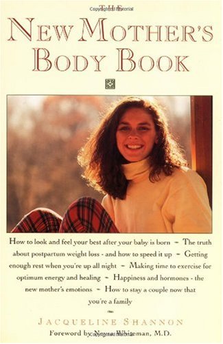 The New Mother's Body Book (9780809237951) by Shannon, Jacqueline