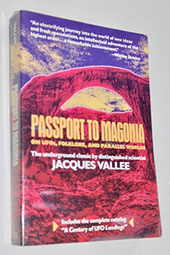 Passport to Magonia: On UFOs, Folklore, and Parallel Worlds - Vallee, Jacques