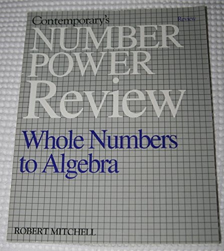 Contemporary's Number Power Review: Whole Numbers to Algebra (9780809238057) by Mitchell, Robert