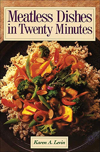 9780809238101: Meatless Dishes in Twenty Minutes