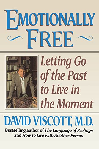 Beispielbild fr Emotionally Free : Letting Go of the Past to Live in the Moment zum Verkauf von SecondSale