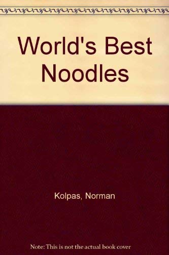 Imagen de archivo de The World's Best Noodles a la venta por Wonder Book
