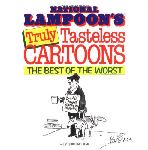 Imagen de archivo de Truly Tasteless Cartoons a la venta por Better World Books: West
