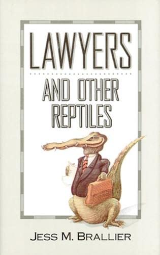 Beispielbild fr Lawyers and Other Reptiles zum Verkauf von Wonder Book