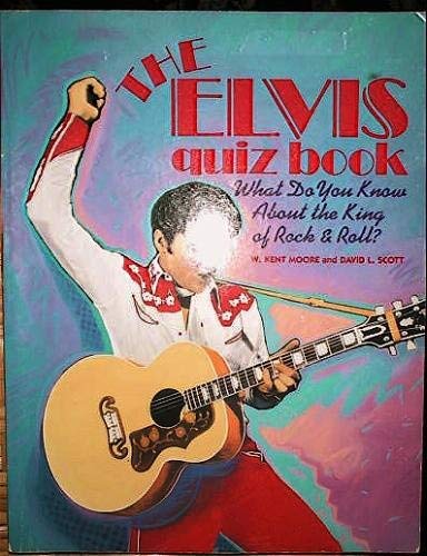 Beispielbild fr The Elvis Quiz Book: What Do You Know About the King of Rock and Roll? zum Verkauf von Idaho Youth Ranch Books