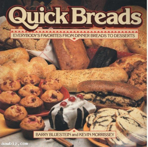 Stock image for Quick Breads: Everybody's Favorites from Dinner Breads to Desserts for sale by Gulf Coast Books