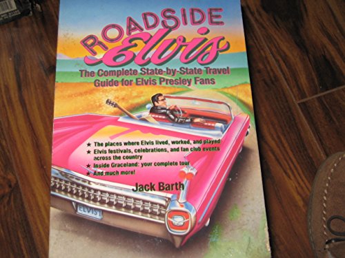 Imagen de archivo de Roadside Elvis: The Complete State-By-State Travel Guide for Elvis Presley Fans a la venta por ThriftBooks-Atlanta