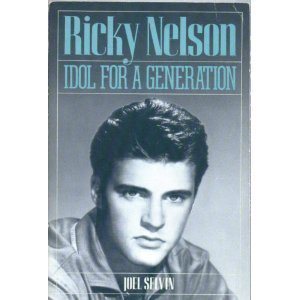 Beispielbild fr Ricky Nelson: Idol for a Generation zum Verkauf von ThriftBooks-Dallas