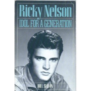 9780809239900: Ricky Nelson: Idol for a Generation