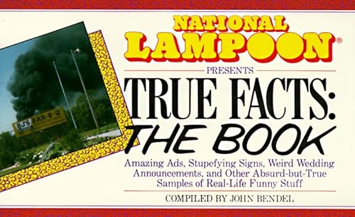 Beispielbild fr National Lampoon Presents True Facts: the Book zum Verkauf von Wonder Book