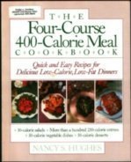 Beispielbild fr The Four-Course, 400-Calorie Meal Cookbook zum Verkauf von Better World Books