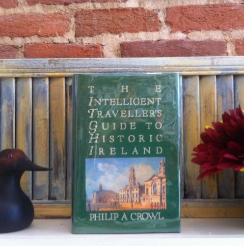 Beispielbild fr The Intelligent Traveller's Guide to Historic Ireland zum Verkauf von WorldofBooks
