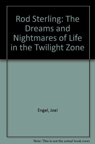 Stock image for Rod Serling: The Dreams and Nightmares of Life in the Twilight Zone for sale by Bookmans