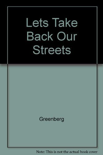 Beispielbild fr Let's Take Back Our Streets! zum Verkauf von Better World Books