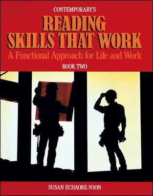 Contemporary's Reading Skills That Work: A Functional Approach for Life and Work/Book 2 (9780809241255) by Echaore-McDavid, Susan