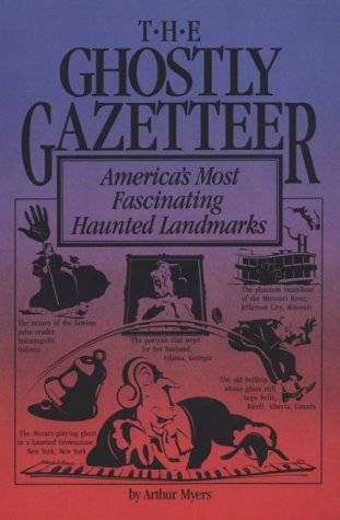 9780809242047: The Ghostly Gazetteer : America's Most Fascinating Haunted Landmarks