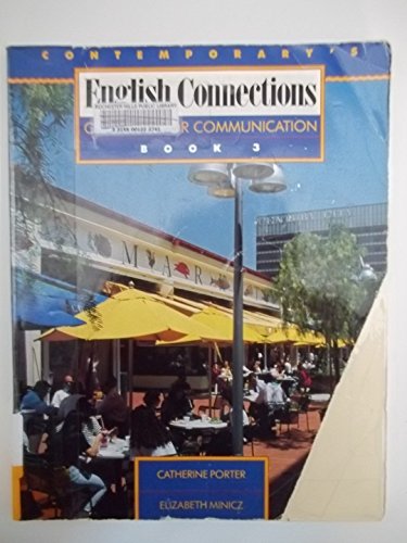 Imagen de archivo de Contemporary's English Connections : Grammar for Communication Book 3 a la venta por Mahler Books