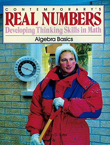 Beispielbild fr Contemporary's Real Numbers: Developing Thinking Skills in Math : Algebra Basics zum Verkauf von HPB-Red