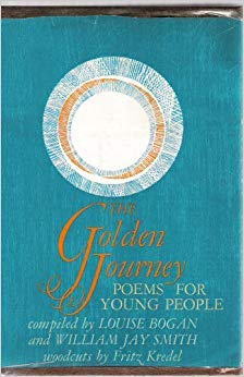 Beispielbild fr The Golden Journey : Two Hundred Twenty-Five Poems for Young People zum Verkauf von Better World Books