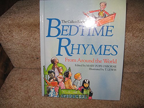 The Calico Book of Bedtime Rhymes from Around the World (9780809243006) by Osborne, Mary Pope; Lewis, T.