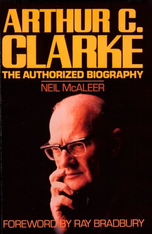Imagen de archivo de Arthur C. Clarke: The Authorized Biography a la venta por Books of the Smoky Mountains