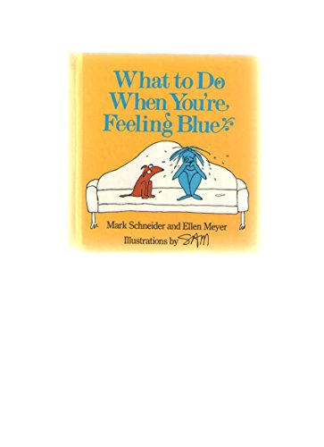 Imagen de archivo de What to Do When You're Feeling Blue a la venta por ThriftBooks-Dallas
