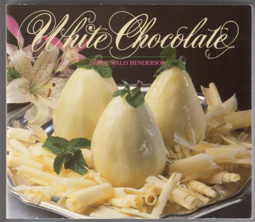 Stock image for White Chocolate for sale by Acme Books