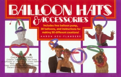Imagen de archivo de Balloon Hats & Accessories a la venta por Jenson Books Inc
