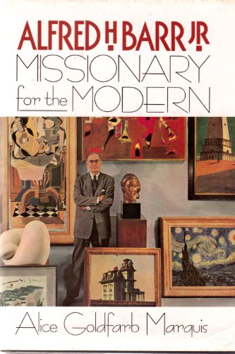 Beispielbild fr Alfred H. Barr, Jr: Missionary for the Modern zum Verkauf von Books of the Smoky Mountains