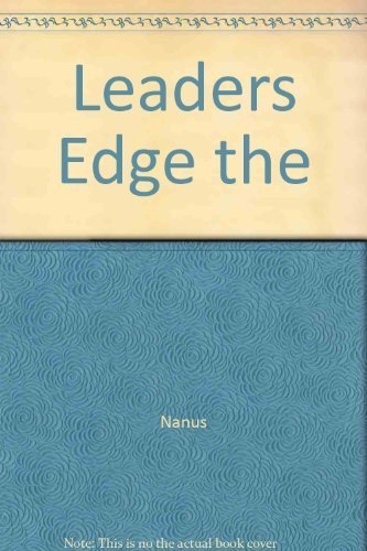 Beispielbild fr The Leader's Edge: The Seven Keys to Leadership in a Turbulent World zum Verkauf von ThriftBooks-Dallas