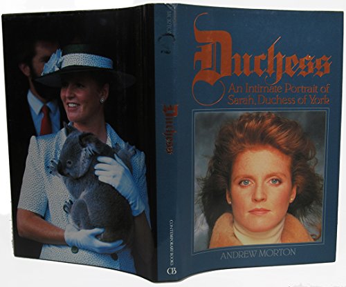 Stock image for Duchess - An Intimate Portrait of Sarah, Duchess of York for sale by Jerry Merkel