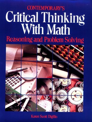 Imagen de archivo de Critical Thinking with Math: Reasoning and Problem Solving a la venta por Wonder Book