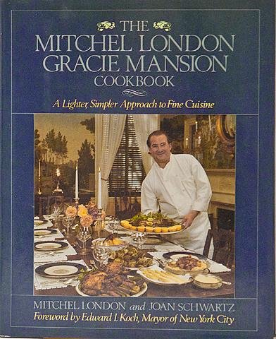 Stock image for The Mitchel London Gracie Mansion Cookbook for sale by Ergodebooks