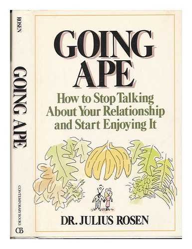 9780809245079: Going Ape : How to Stop Talking about Your Relationship and Start Enjoying It