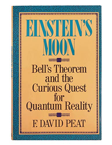 Beispielbild fr Einstein's Moon : Bell's Theorem and the Curious Quest for Quantum Reality zum Verkauf von Better World Books