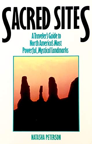 Stock image for Sacred Sites-A Traveler's Guide to North America's Most Powerful Mystical Landmarks for sale by Wonder Book