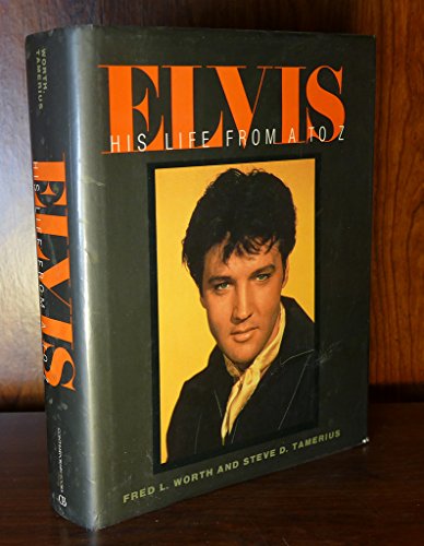 Beispielbild fr Elvis : His Life from A to Z zum Verkauf von Better World Books