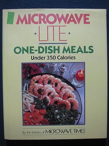 Stock image for Microwave Lite One-Dish Meals Under 350 Calories for sale by Books of Paradise