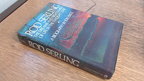 Beispielbild fr Rod Serling: The Dreams and Nightmares of Life in the Twilight Zone: A Biography zum Verkauf von ThriftBooks-Atlanta