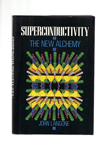 Stock image for Superconductivity : The New Alchemy for sale by Better World Books