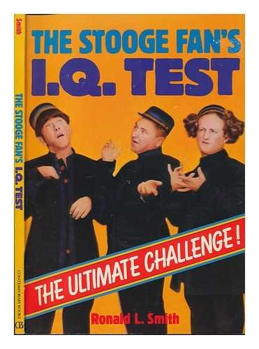 The Stooge fan's I.Q. test: The ultimate challenge! (9780809246137) by Smith