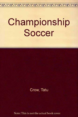 Imagen de archivo de Championship Soccer a la venta por Better World Books