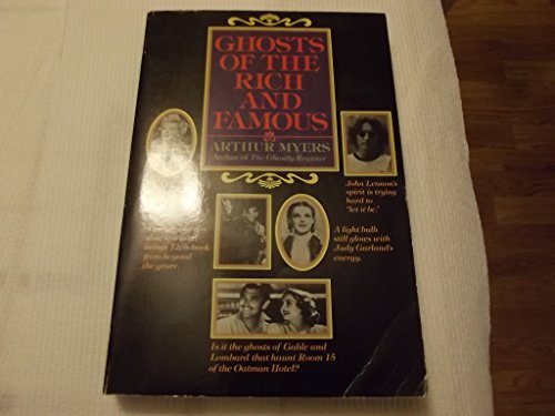 Ghosts of the Rich and Famous (9780809246472) by Myers, Arthur