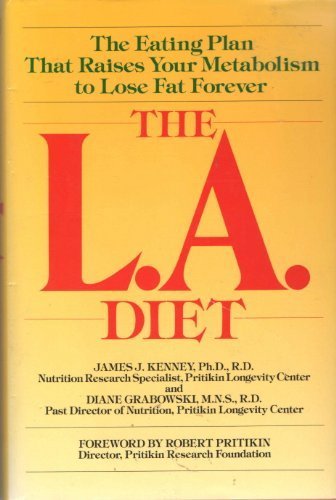 9780809247103: The LA Diet: The Eating Plan That Raises Your Metabolism to Lose Fat Forever