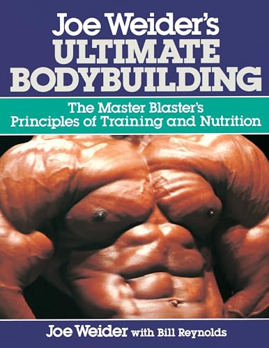 9780809247158: Joe Weider's Ultimate Bodybuilding: The Master Blaster's Principles of Training and Nutrition (FITNESS)