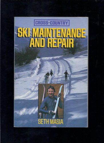 Imagen de archivo de Cross-Country Ski Maintenance and Repair a la venta por Granada Bookstore,            IOBA