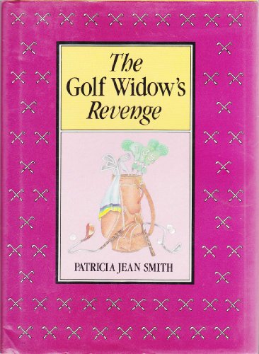 9780809248025: The Golf Widow's Revenge