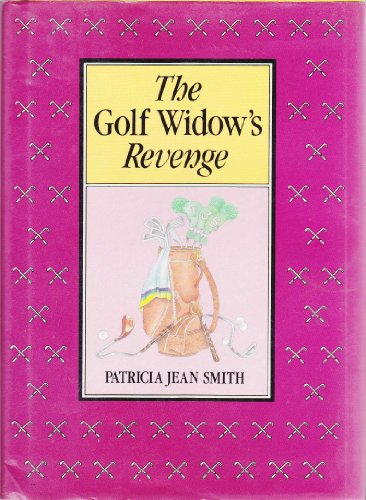 9780809248025: The golf widow's revenge