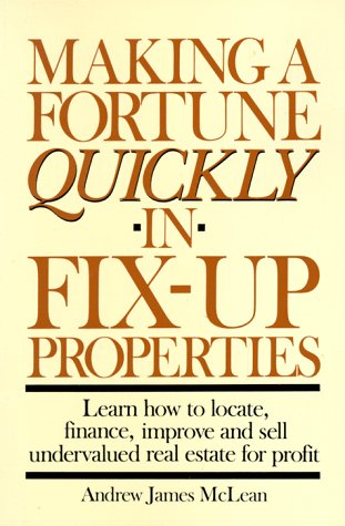 Beispielbild fr Making A Fortune Quickly In Fix-Up Properties zum Verkauf von Wonder Book