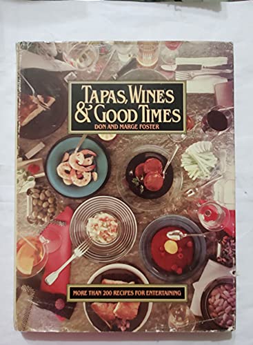 Beispielbild fr Tapas, wines & good times zum Verkauf von Robinson Street Books, IOBA